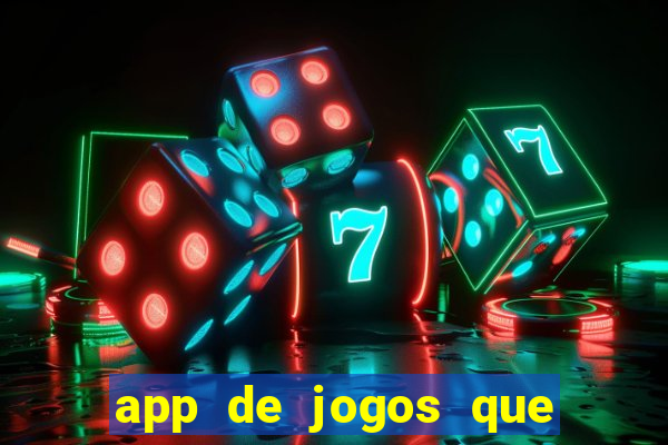 app de jogos que pagam de verdade